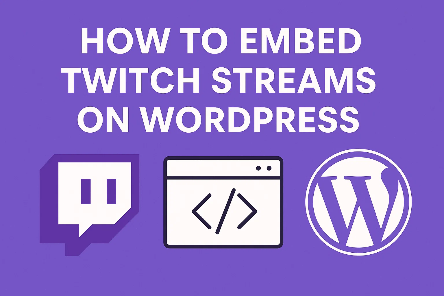 Embed Twitch on Wordpress