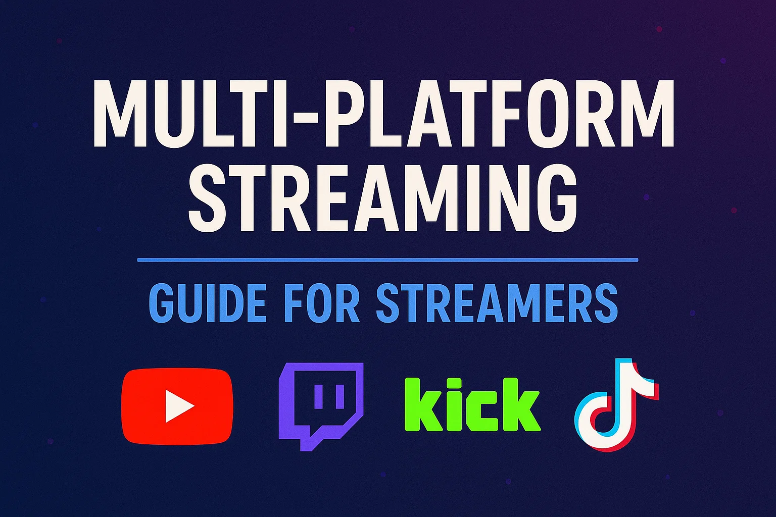 Multi Platform Streaming